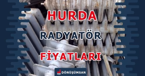 Hurda Radyatör Alımı